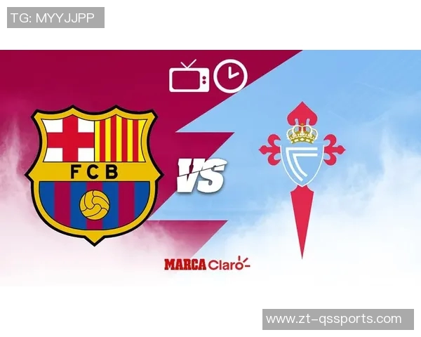 世体:塞尔塔对阵巴萨,将有5名前巴萨球员与老东家重逢 世体:塞尔塔对阵巴萨,将有5名前巴萨球员与老东家重逢